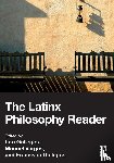  - The Latinx Philosophy Reader