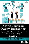 Krishnamoorthi, K.S. (Bradley University, Bukkapatnam, Satish T. S., Krishnamoorthi, V. Ram (University of Chicago Medicine - A First Course in Quality Engineering - Integrating Statistical and Management Methods of Quality, Fourth Edition