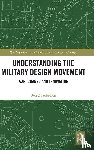 Zweibelson, Ben - Understanding the Military Design Movement