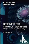 Endsley, Mica R. (SA Technologies, Jones, Debra G. - Designing for Situation Awareness