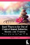Hurley Dawson, Peg - Sand Therapy for Out of Control Sexual Behavior, Shame, and Trauma