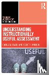 Evans, Carla, Marion, Scott - Understanding Instructionally Useful Assessment