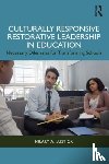 Lustick, Hilary A. - Culturally Responsive Restorative Leadership in Education