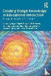  - Creating Design Knowledge in Educational Innovation