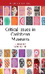  - Critical Issues in Caribbean Museums