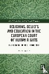 Fancourt, Nigel (University of Oxford - Religions, Beliefs and Education in the European Court of Human Rights