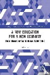 Gilead, Tal (The Hebrew University of Jerusalem - A New Education for a New Economy: From Human Capital to Human Flourishing
