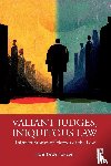 Graver, Hans Petter - Valiant Judges, Iniquitous Law