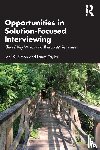 Simon, Joel K., Taylor, Lance - Opportunities in Solution-Focused Interviewing