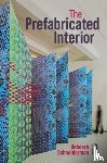 Schneiderman, Deborah (Pratt Institute - The Prefabricated Interior