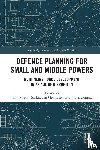  - Defence Planning for Small and Middle Powers