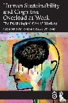 Stajkovic, Alexander D., Stajkovic, Kayla S. - Human Sustainability and Cognitive Overload at Work
