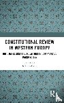  - Constitutional Review in Western Europe