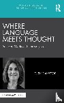 Bialystok, Ellen - Where Language Meets Thought