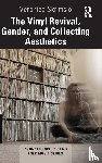 Skrimsjo, Veronica - The Vinyl Revival, Gender, and Collecting Aesthetics
