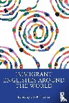  - Immigrant Englishes Around the World