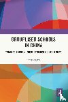 Fu, Guopeng - Grouplised Schools in China