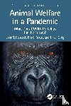 Hancock, John T. (UWE Bristol), Rouse, Ros C. (UWE Bristol), Craig, Tim J. (UWE Bristol) - Animal Welfare in a Pandemic