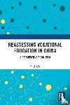 JinJie, Xu - Reassessing Vocational Education in China
