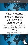 Armstrong, Benjamin (U.S. Naval Academy - Naval Presence and the Interwar US Navy and Marine Corps