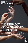  - The Intimacy Coordinator's Guidebook