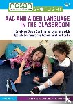 Leckenby, Katy, Ebbage-Taylor, Meaghan - AAC and Aided Language in the Classroom