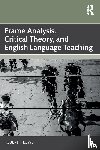 Lowe, Robert J. - Frame Analysis, Critical Theory, and English Language Teaching
