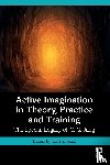  - Active Imagination in Theory, Practice and Training