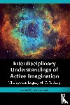  - Interdisciplinary Understandings of Active Imagination