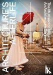Barosio, Michela, Sentieri, Carla, Boutsen, Dag, Ceko, Andrea - Architecture's Afterlife
