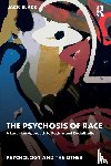 Black, Jack (Sheffield Hallam University - The Psychosis of Race