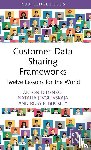 Didenko, Anton, Jevglevskaja, Natalia, Buckley, Ross P. - Customer Data Sharing Frameworks
