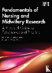 McKenna, Lisa, Copnell, Beverley - Fundamentals of Nursing and Midwifery Research
