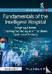 Frisch, PhD - Fundamentals of the Intelligent Hospital