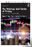 Nagle, Thomas T. (Deloitte Consulting, Muller, Georg, Gruyaert, Evert - The Strategy and Tactics of Pricing