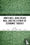  - James Mill, John Stuart Mill, and the History of Economic Thought