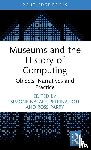  - Museums and the History of Computing
