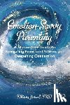 Jerud, Alissa - Emotion-Savvy Parenting