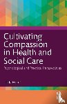 Fisher, Linda (Dr Fisher is a BABCP accredited CBT Therapist - Cultivating Compassion in Health and Social Care