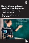  - Using Video to Foster Teacher Development