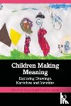 Deguara, Josephine, Nutbrown, Cathy - Children Making Meaning