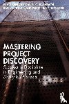 Bendoly, Elliot, Bachrach, Daniel, Koontz, Kathy, Schermerhorn, Porter - Mastering Project Discovery