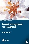 Shirley, David - Project Management for Healthcare