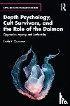 Quennec, Linda R. - Depth Psychology, Cult Survivors, and the Role of the Daimon