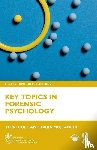 Cole, Terri (University of Bournemouth, Mojtahedi, Dara (University of Huddersfield - Key Topics in Forensic Psychology