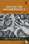 Chipato, Farai (University of Westminster, Chandler, David (University of Westminster - Race in the Anthropocene