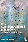 Pennartz, Cyriel - The Consciousness Network