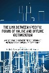  - The Link between Specific Forms of Online and Offline Victimization
