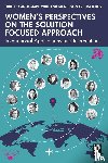  - Women’s Perspectives on the Solution Focused Approach