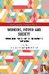  - Workers, Power and Society